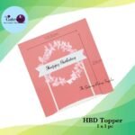 HBD Topper 1x1Pc