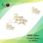 HBD Topper ( Gold Clear ) 1x50Pcs